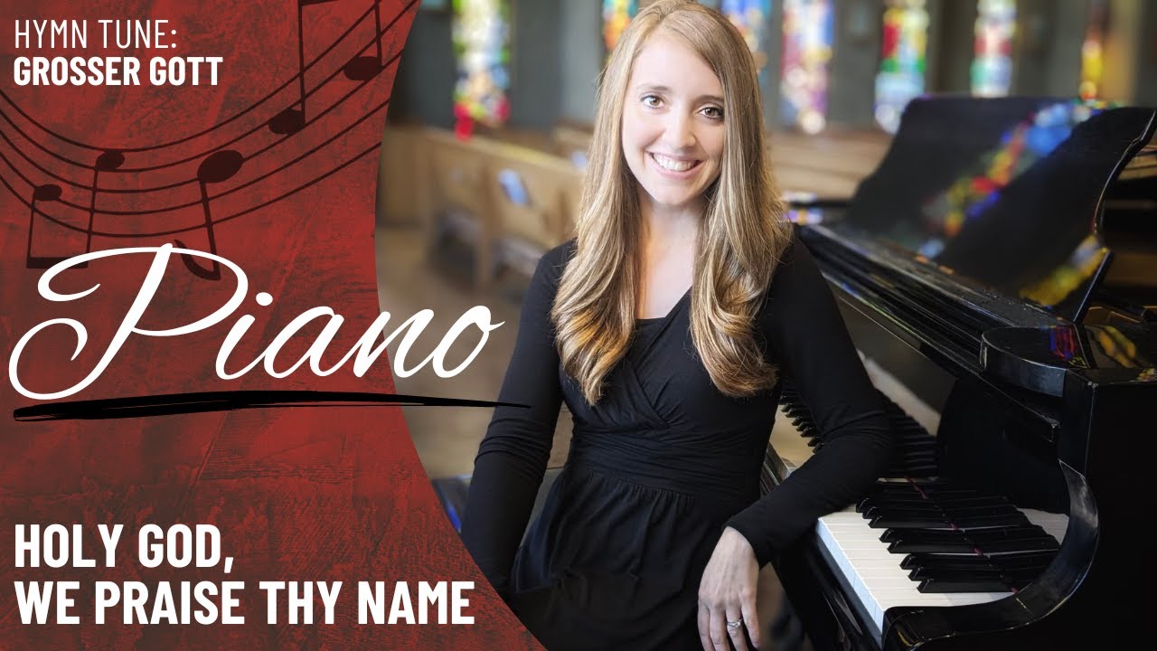 Holy God, We Praise Thy Name *OCP (Piano Only)