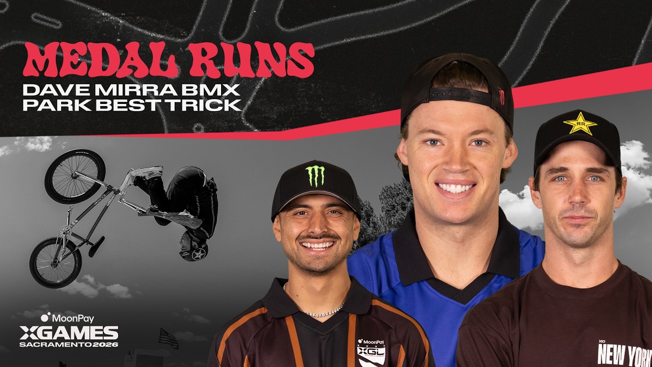 Dave Mirra BMX Park Best Trick: TOP 3 MEDAL RUNS | MoonPay X Games Sacramento 2026