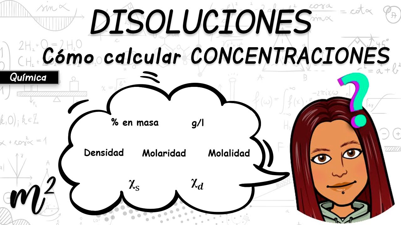 DISOLUCIONES🆗CÓMO CALCULAR🆗%en masa - g/l - Densidad - Molaridad - Molalidad y Fracción molar