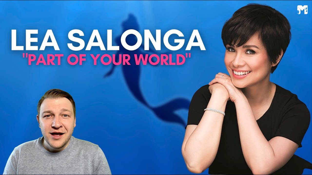 LEA SALONGA | PART OF YOUR WORLD | Musical Theatre Coach Reacts