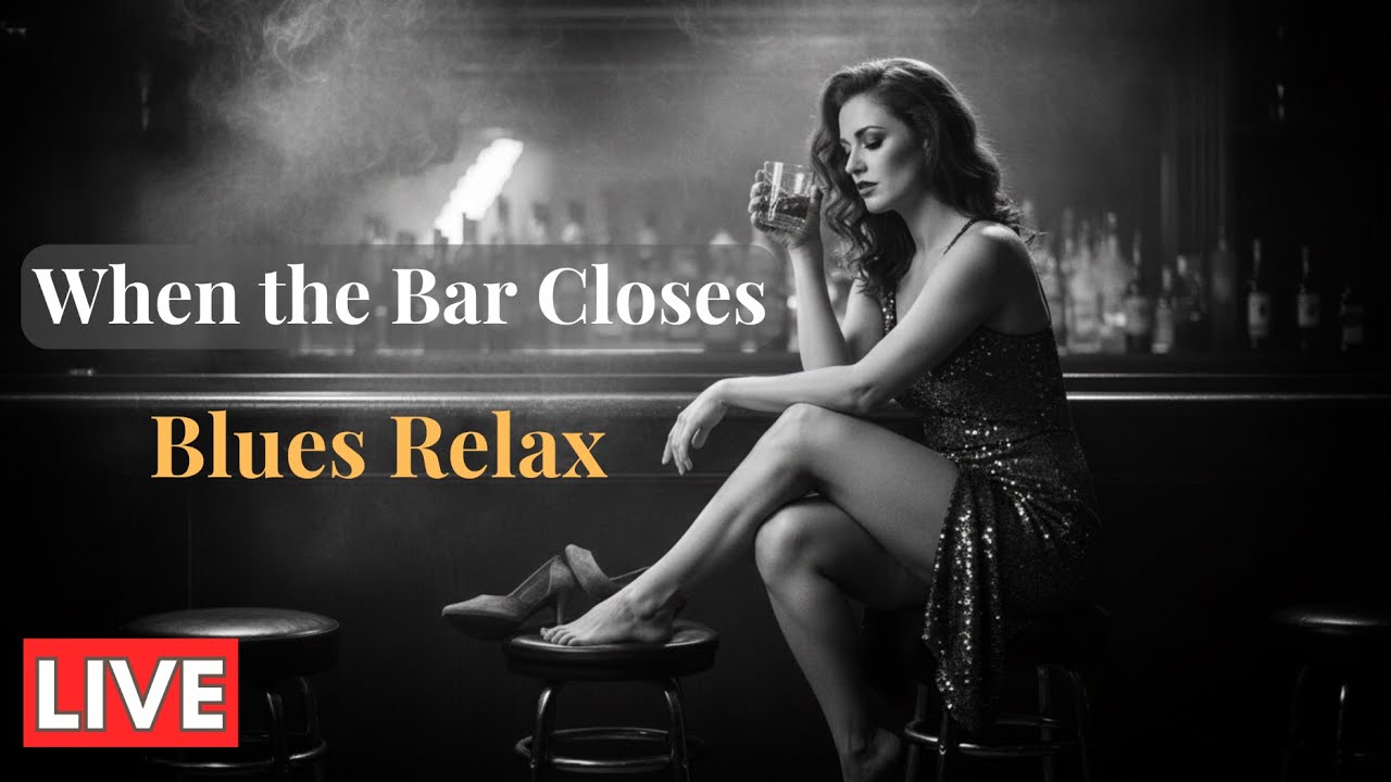 When the Bar Closes &bull; Midnight Blues to Ease Your Mind and Soul