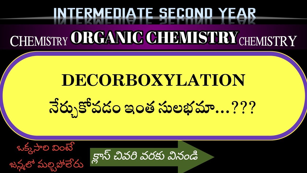 ORGANIC CHEMISTRY - DECARBOXYLATION - CLASS12 CHEMISTRY EDUCATION TELUGU ANDHRAPRADESH TELANGANA IPE