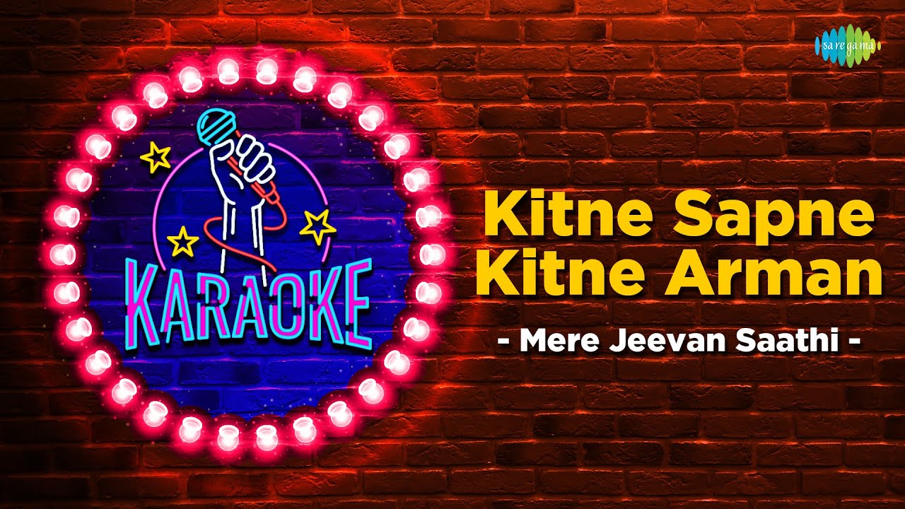 Kitne Sapne Kitne Arman | Karaoke Song with Lyrics | Mere Jeevan Saathi |Kishore Kumar|Rajesh Khanna