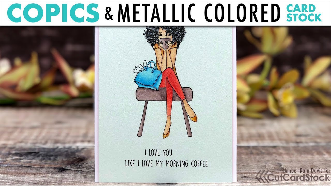 Copics & Metallic Colored Cardstock