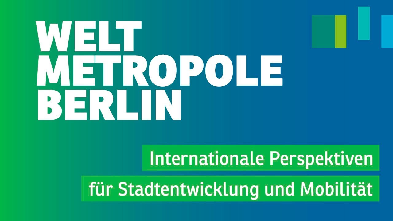 Weltmetropole Berlin: Strategien für die Stadt von morgen