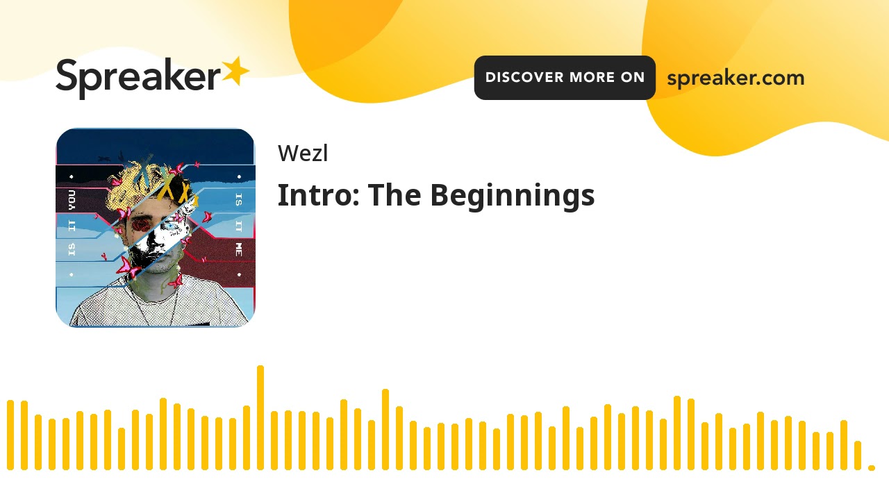 1. Intro: The Beginnings - is it you // is it me Podcast with Wezl and Finn