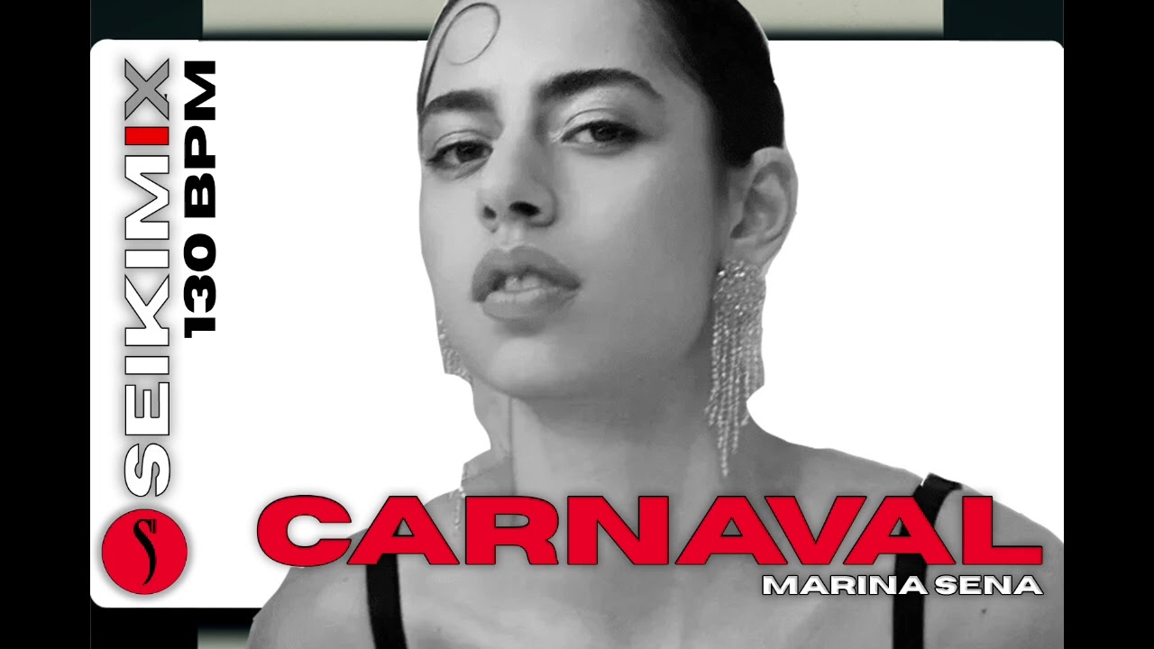 Marina Sena &ndash; Carnaval (Seikimix Bootleg)