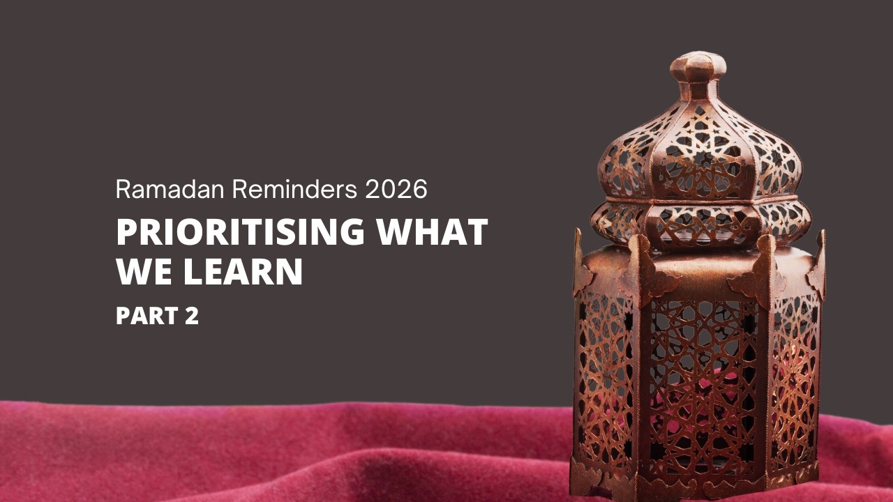 Prioritising What We Learn | Shaykh Talal Al Azem