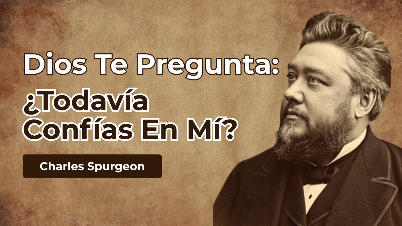 EL DÍA EN QUE SPURGEON DUDÓ DE DIOS: LA LUCHA LO HIZO LLORAR Y LA GRACIA LO LEVANTÓ