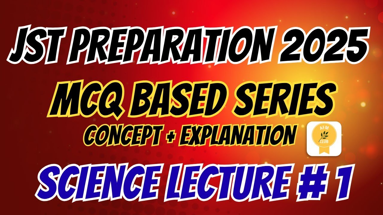 JST Science Lec - 1 | JST Test Preparation Series | MCQs Explained with Concepts| SIBA STS| BPS14