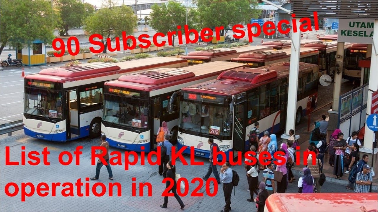 (90 subscribers special) List of RapidKL buses in operation in 2020