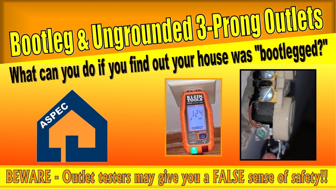 Bootleg & Ungrounded 3-Prong Outlets