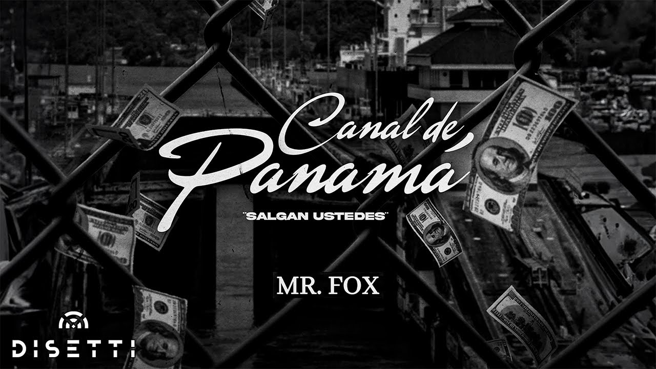Mr. Fox - Canal De Panamá 