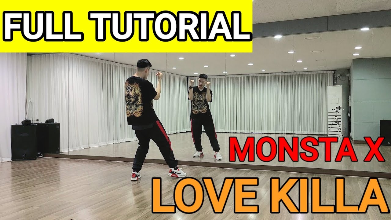 [Full Tutorial] MONSTAX(몬스타엑스) - 'LOVE KILLA' 전체 안무배우기 by. dance soldier