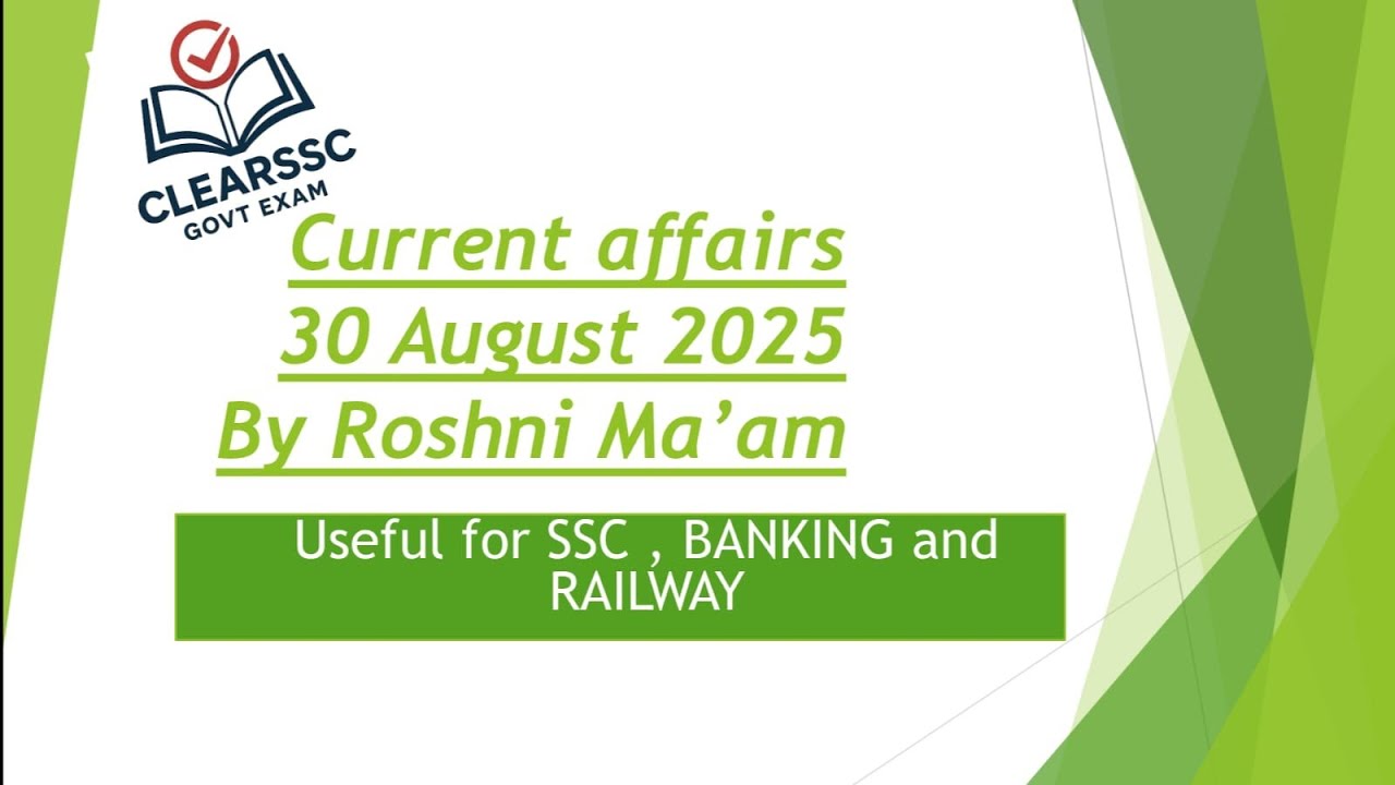 30th Aug  2025 Current Affairs | Current Affairs Today | The Hindu Analysis by ROSHNI GUPTA