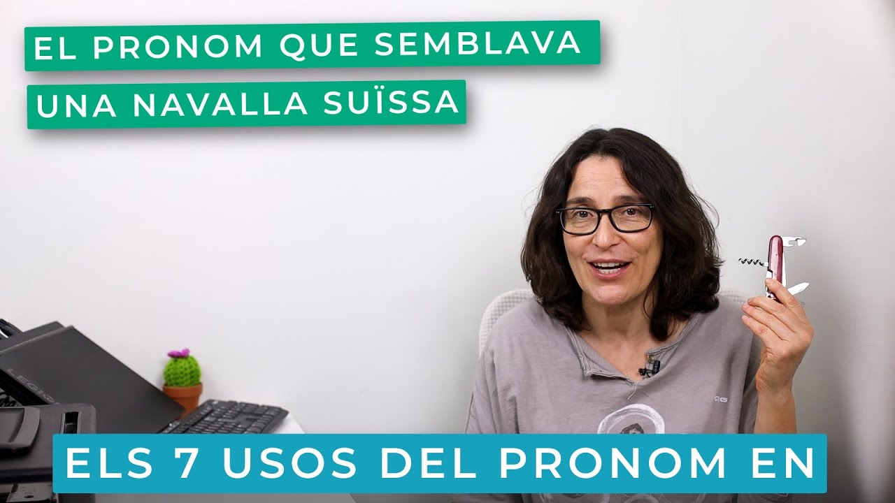 Els 7 usos del pronom EN