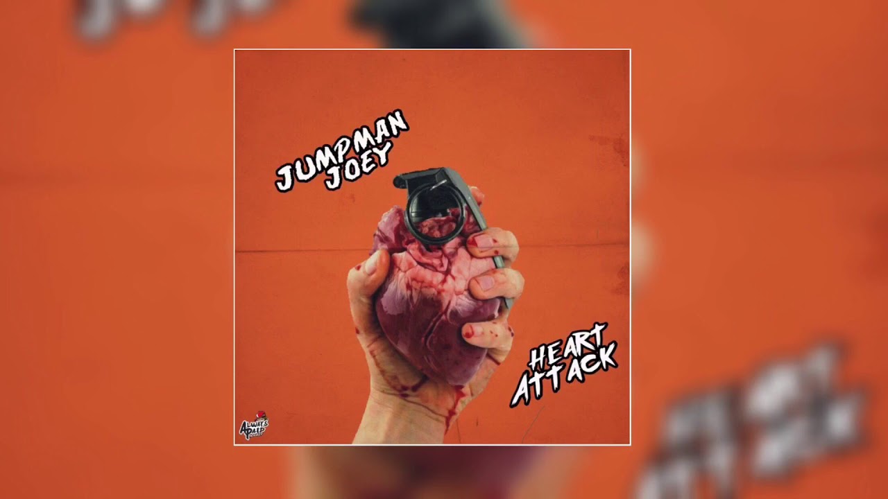 Jumpman Joey - Heart Attack (Official Audio)