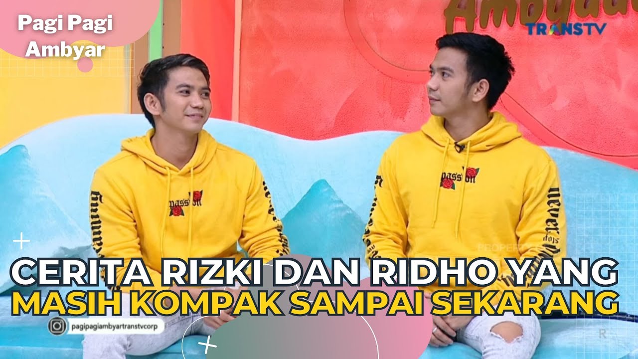 Cerita RIZKI dan RIDHO Yang Masih KOMPAK Sampai Sekarang | PAGI PAGI AMBYAR (20/6/23) P1