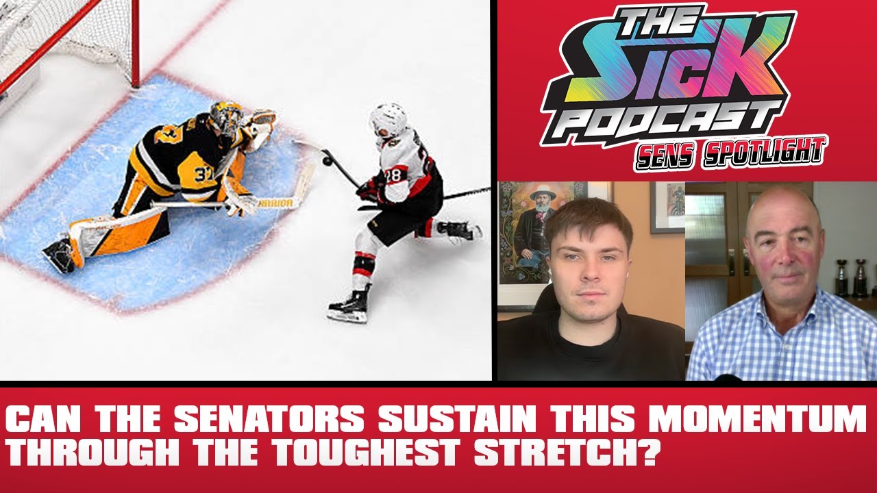 Can the Senators Sustain This Momentum Through the Toughest Stretch? - Sens Spotlight #71