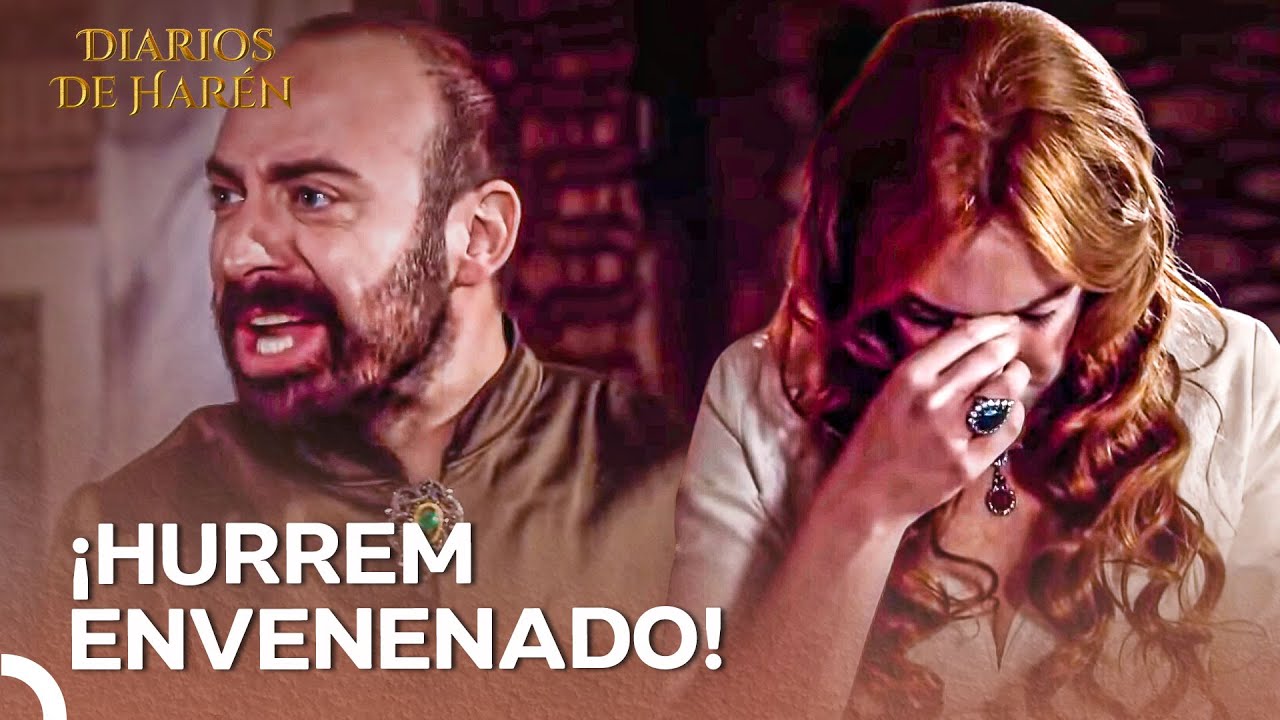 ¡El Postre Envenena A Hurrem! | Diarios De Harén