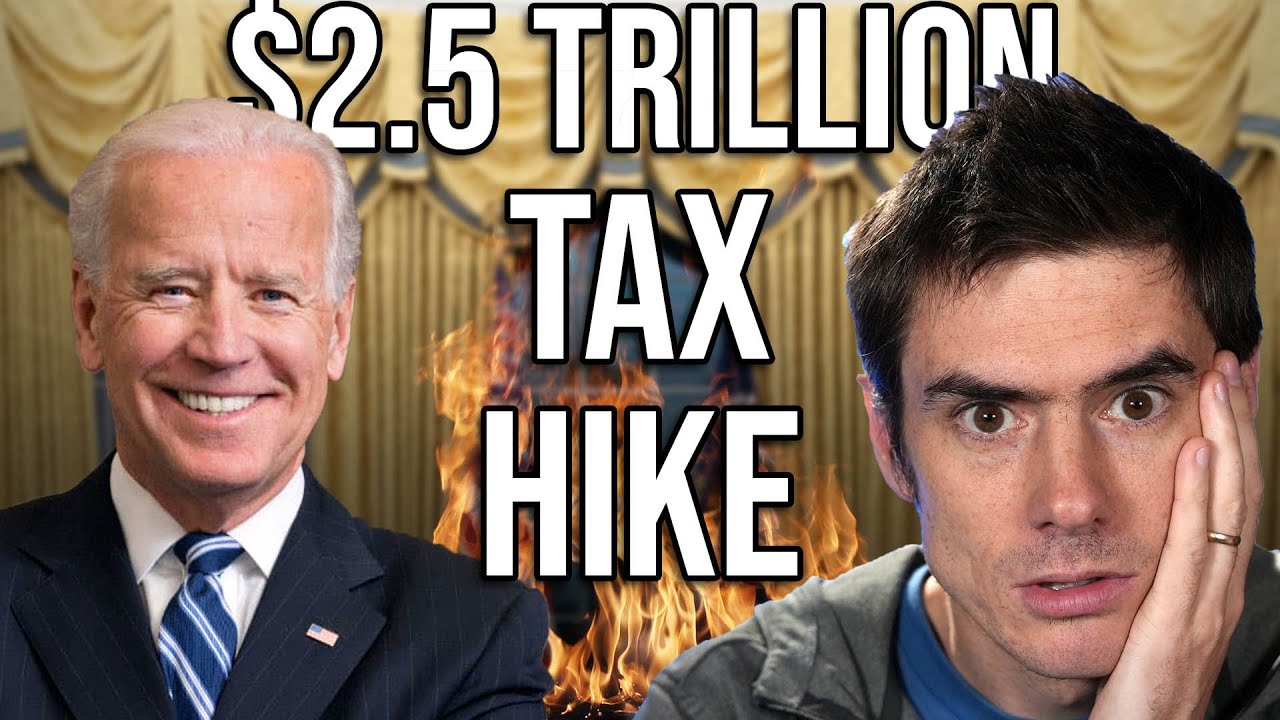 Biden&rsquo;s $2.5 Trillion Tax Hike EXPLAINED
