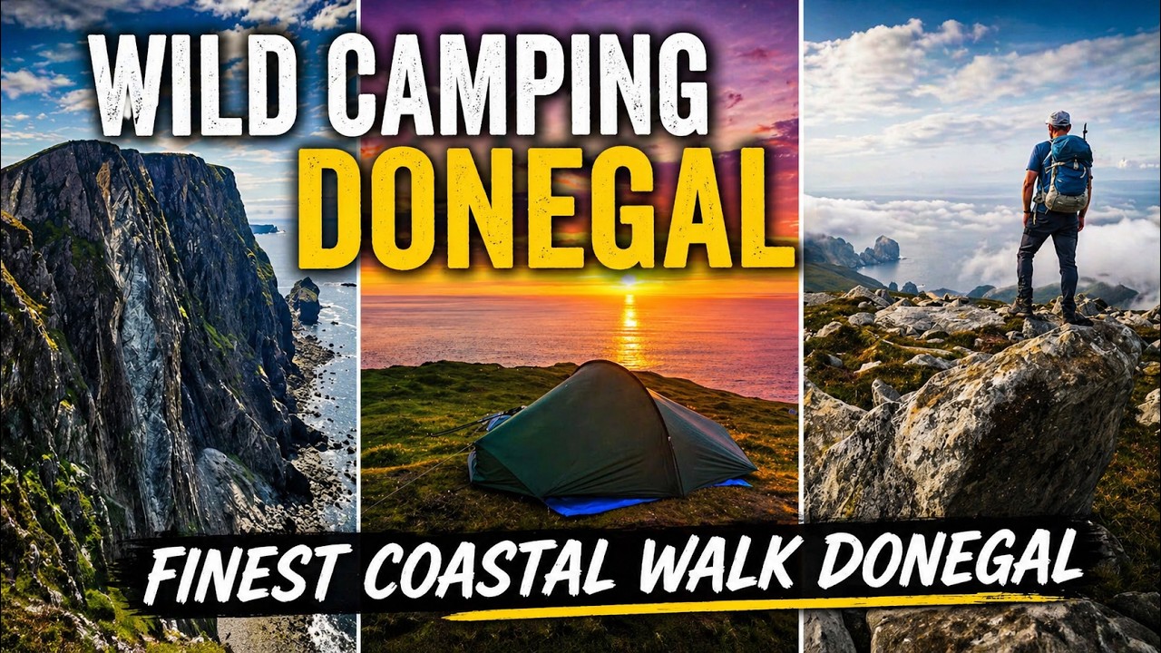 Wild Camping Ireland | The Finest Coastal Walk in Donegal