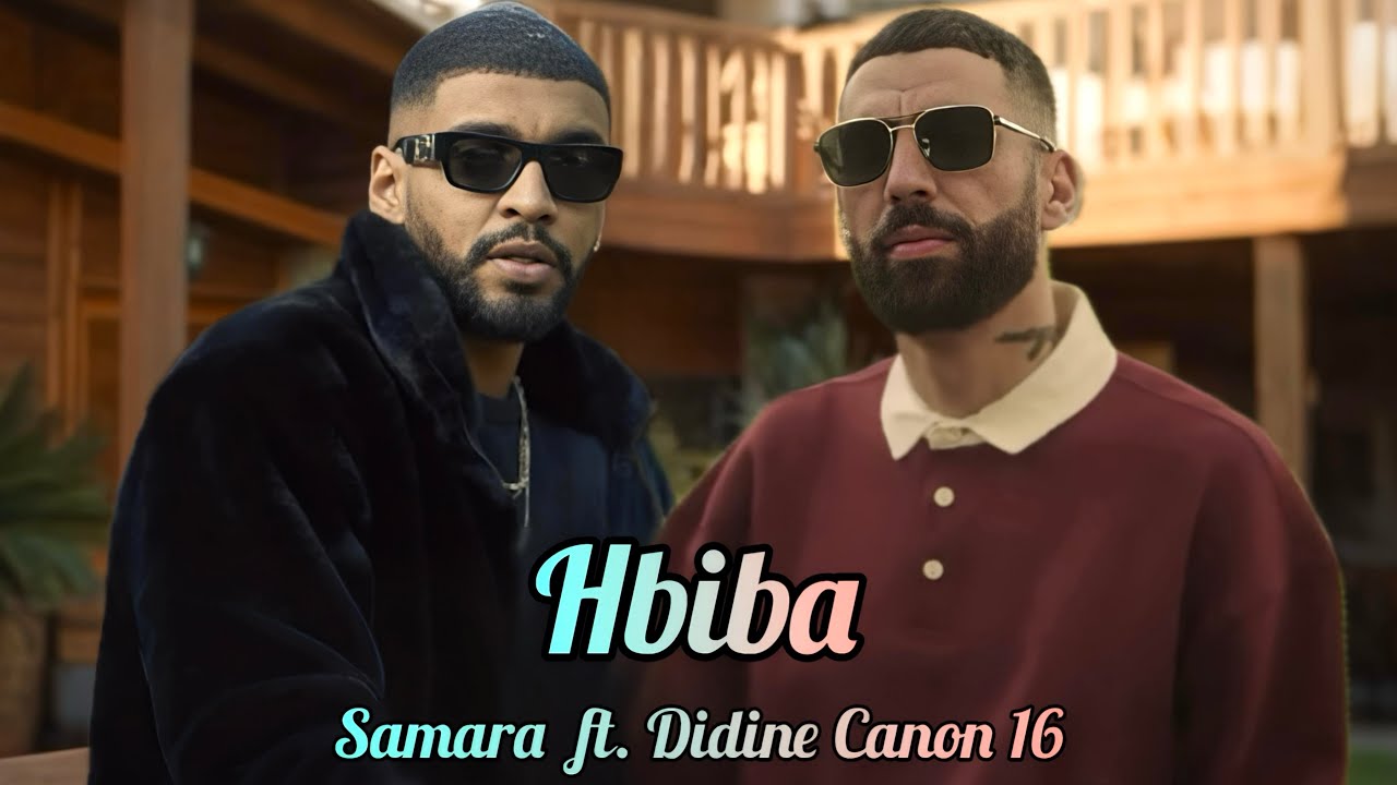 Didine Canon 16 ft. Samara - Hbiba | حبيبة (Official Music Remix)