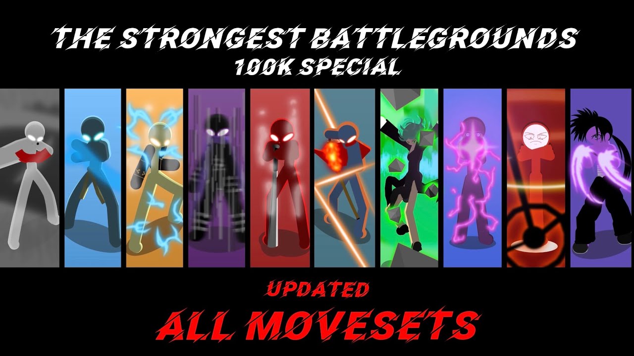 100k Special: The Strongest Battlegrounds - ALL MOVESETS | Stick Nodes Pro (UPDATED)