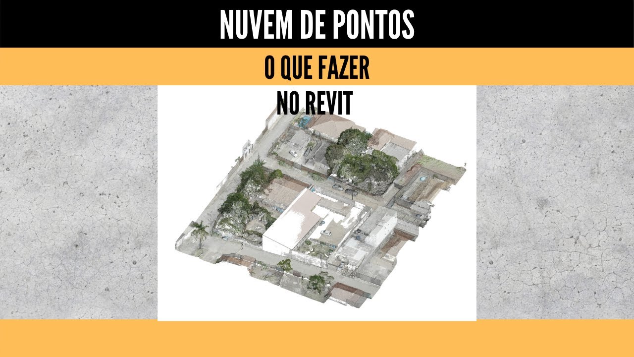 COMO TRABALHAR COM NUVEM DE PONTOS NO REVIT
