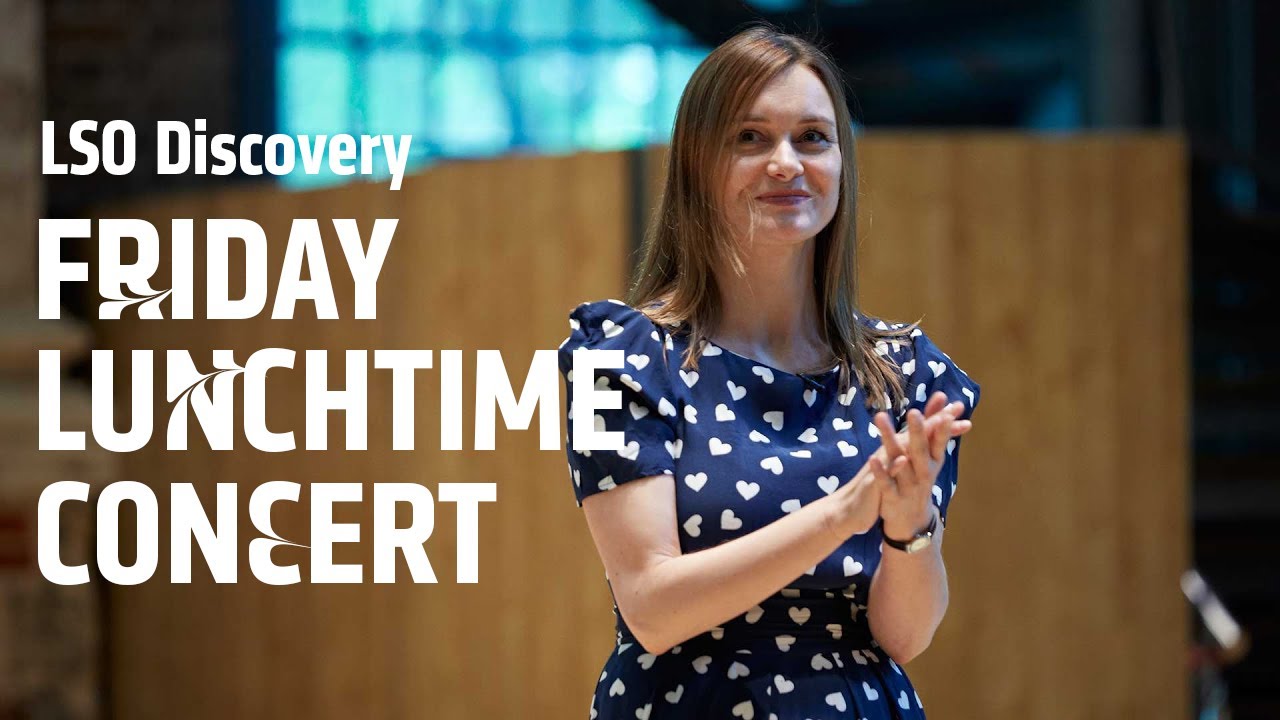 Bach, Berlioz, Poulenc & Miguel del Aguilar: LSO Relaxed Friday Lunchtime Concert #livestream