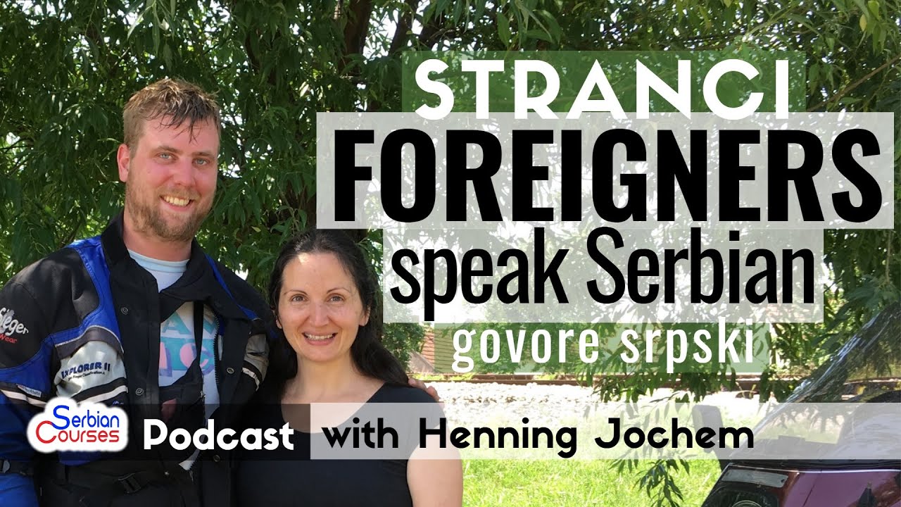 German Speaks Serbian #1 Foreigners Speak Serbian Language podcast: Interview with Henning Jochem
