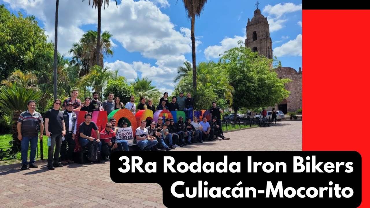 RODADA CULIAC&Aacute;N - MOCORITO / DE RODADA AL PUEBLO MAGICO DE MOCORITO / 3RA RODADA IRON BIKERS