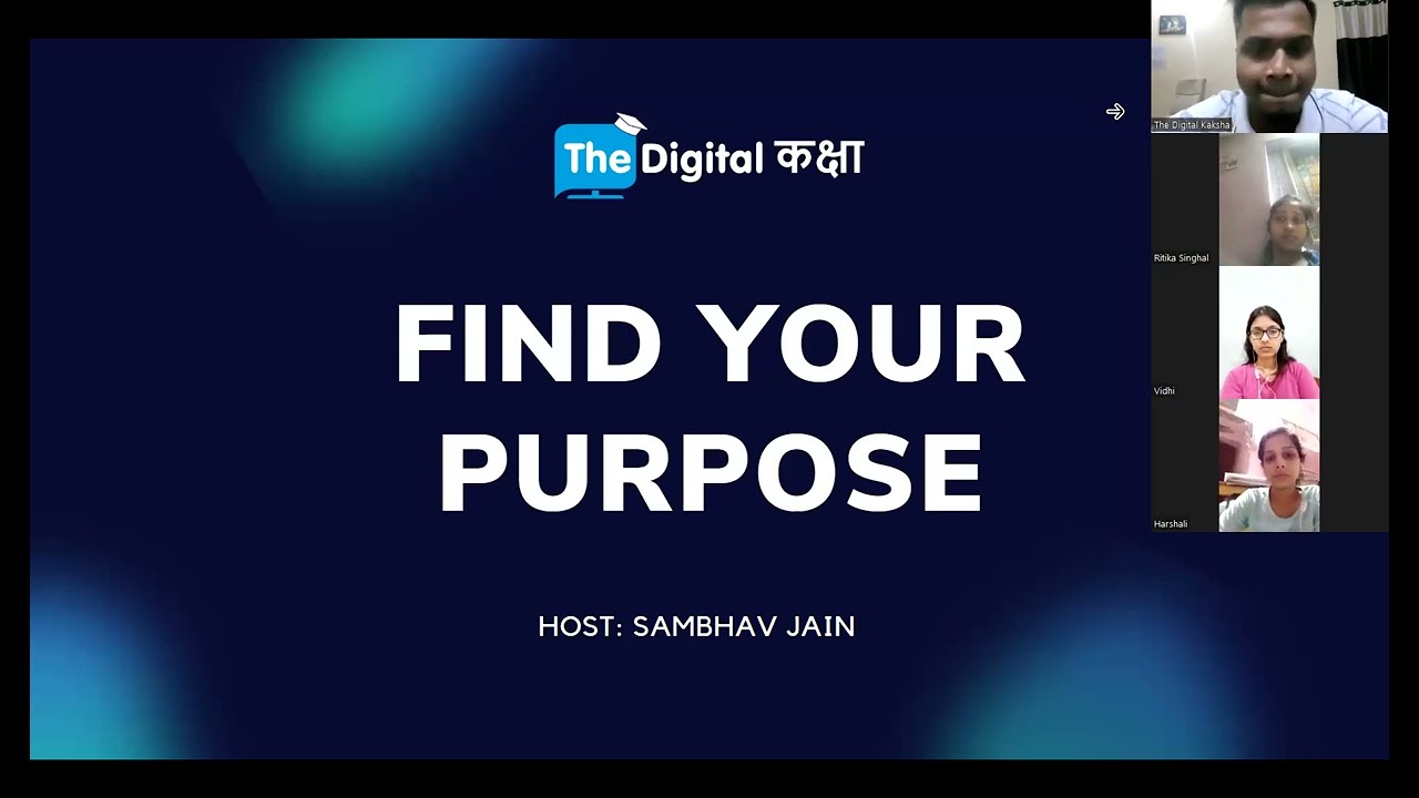 Find your Purpose || Sambhav Jain || The Digital Kaksha