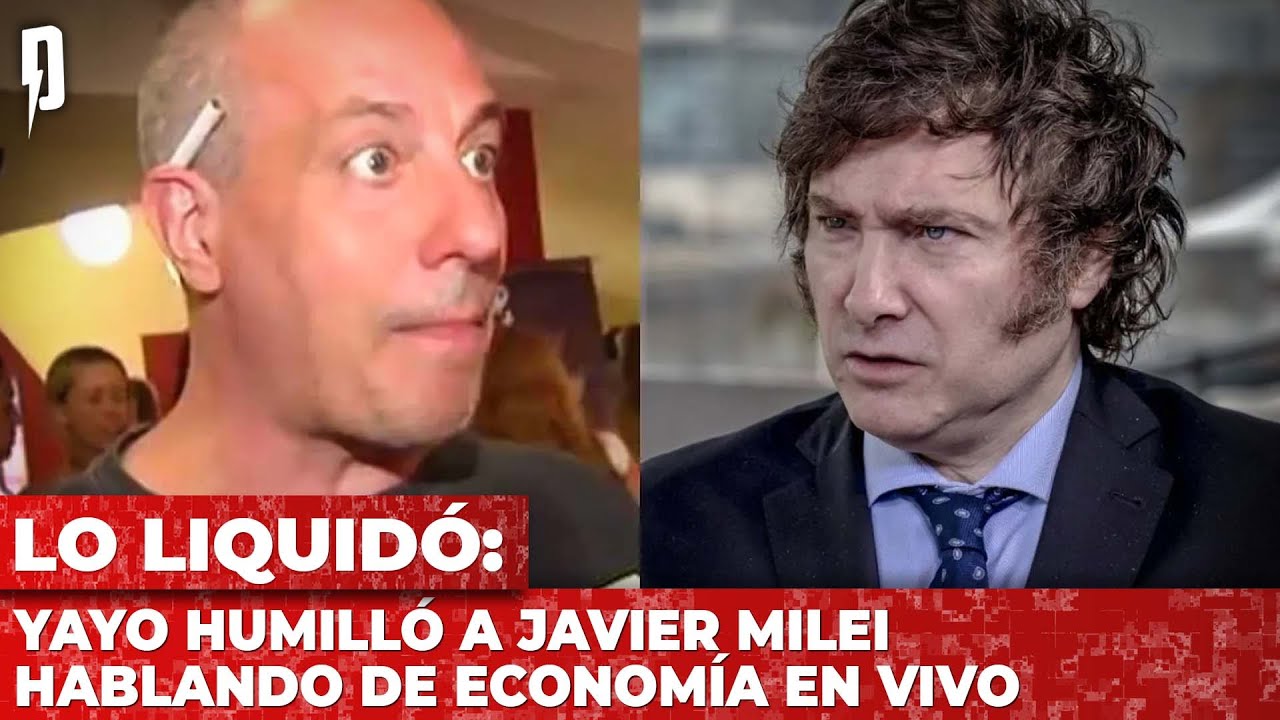 Lo liquidó: Yayo humilló a Milei hablando de economía en vivo