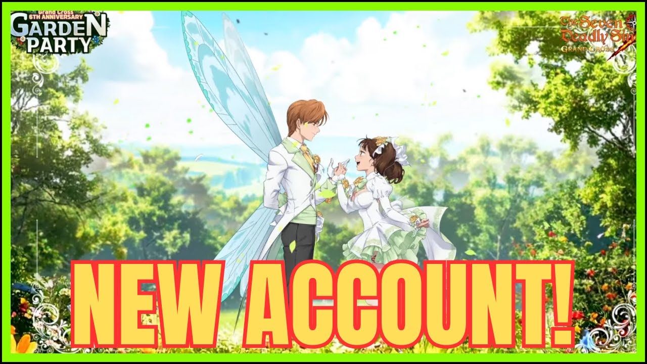 Starting a New Seven Deadly Sins Grand Cross Account in 2025 | Best Tips for 6th Anniversary