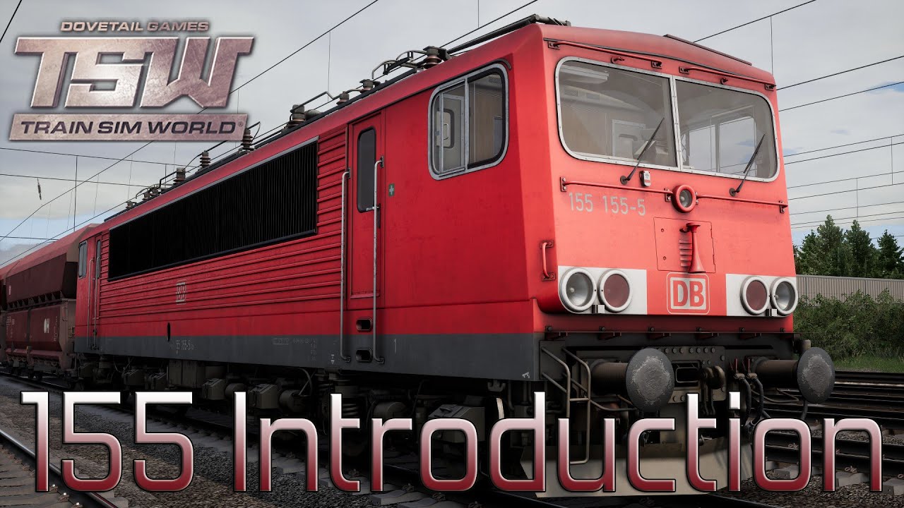 Train Sim World: Ruhr-Sieg Nord Tutorials 4: DB BR 155 Introduction (V2)