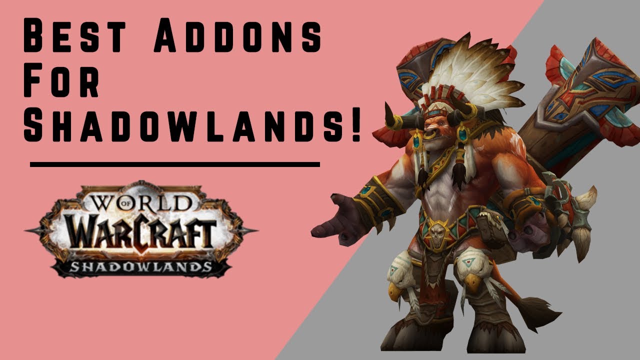 MUST-HAVE Addons for Shadowlands! World of Warcraft: Shadowlands