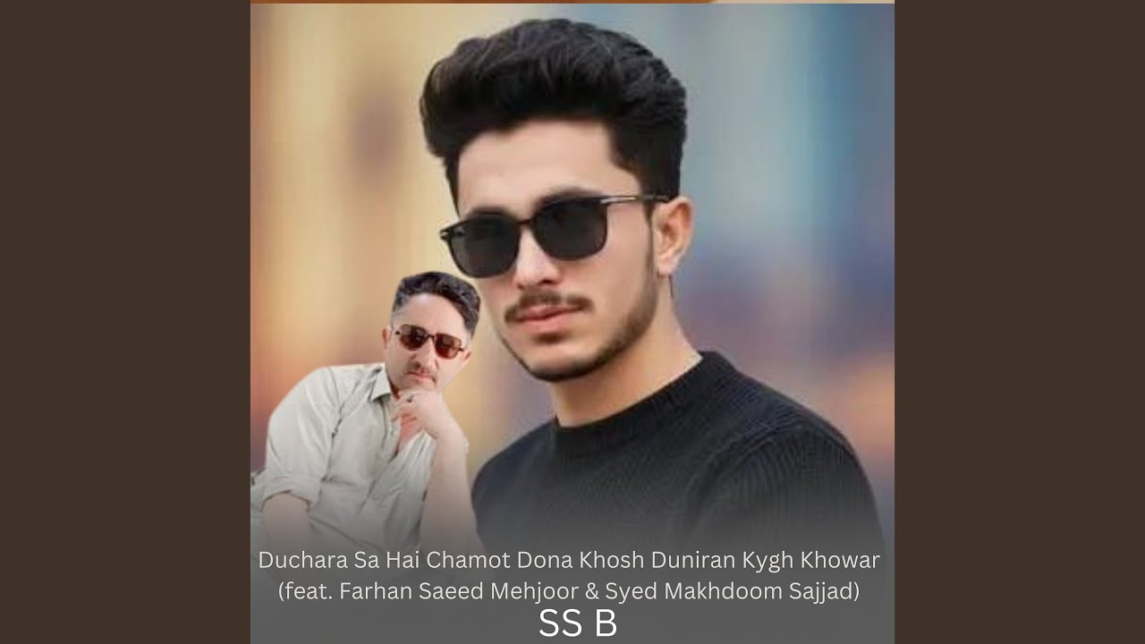 Duchara Sa Hai Chamot Dona Khosh Duniran Kygh Khowar