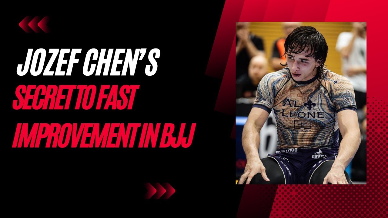 ADCC Trials champion Jozef Chen details method for rapid improvement in BJJ