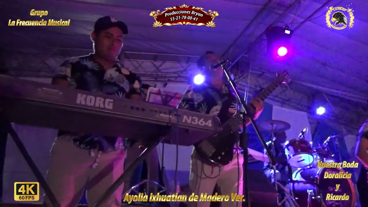 asi se presento el grupo FRECUENCIA MUSICAL en grandiosa boda en ayolia ixhuatlan de madero veracruz