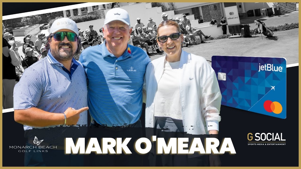 MARK O'MEARA VISITS MONARCH BEACH GL | HALLY LEADBETTER | JETBLUE MASTERCARD | G SOCIAL NOW
