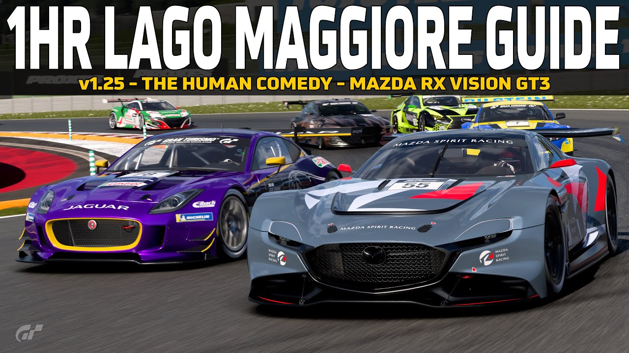 Gran Turismo 7 v1.25 - 1 Hour of Lago Maggiore Guide (Человеческая комедия) - Mazda RX Vision GT3