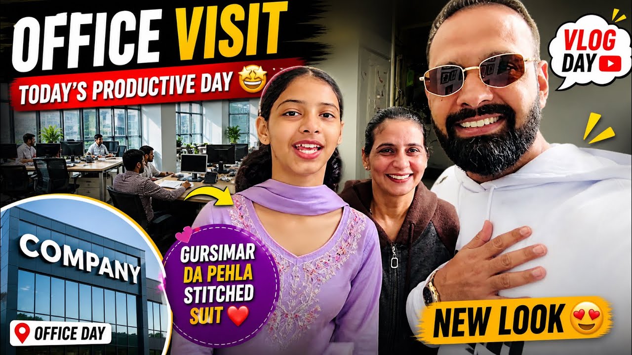 Office Tour , Gursimar 1st Suit, dream comes true , #vlog #dailyvlog #sukhjeetkaurmaan ￼