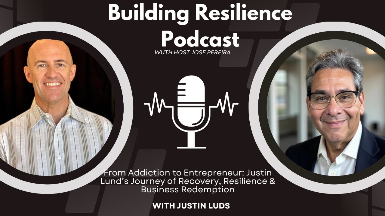 From Addiction to Entrepreneur: Justin Lund’s Journey of Recovery, Resilience & Business Redemption