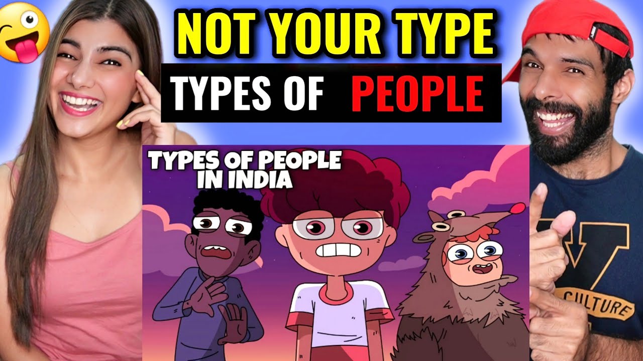 Types Of People In India | Ft. Personalities | Not Your Type Reaction !!