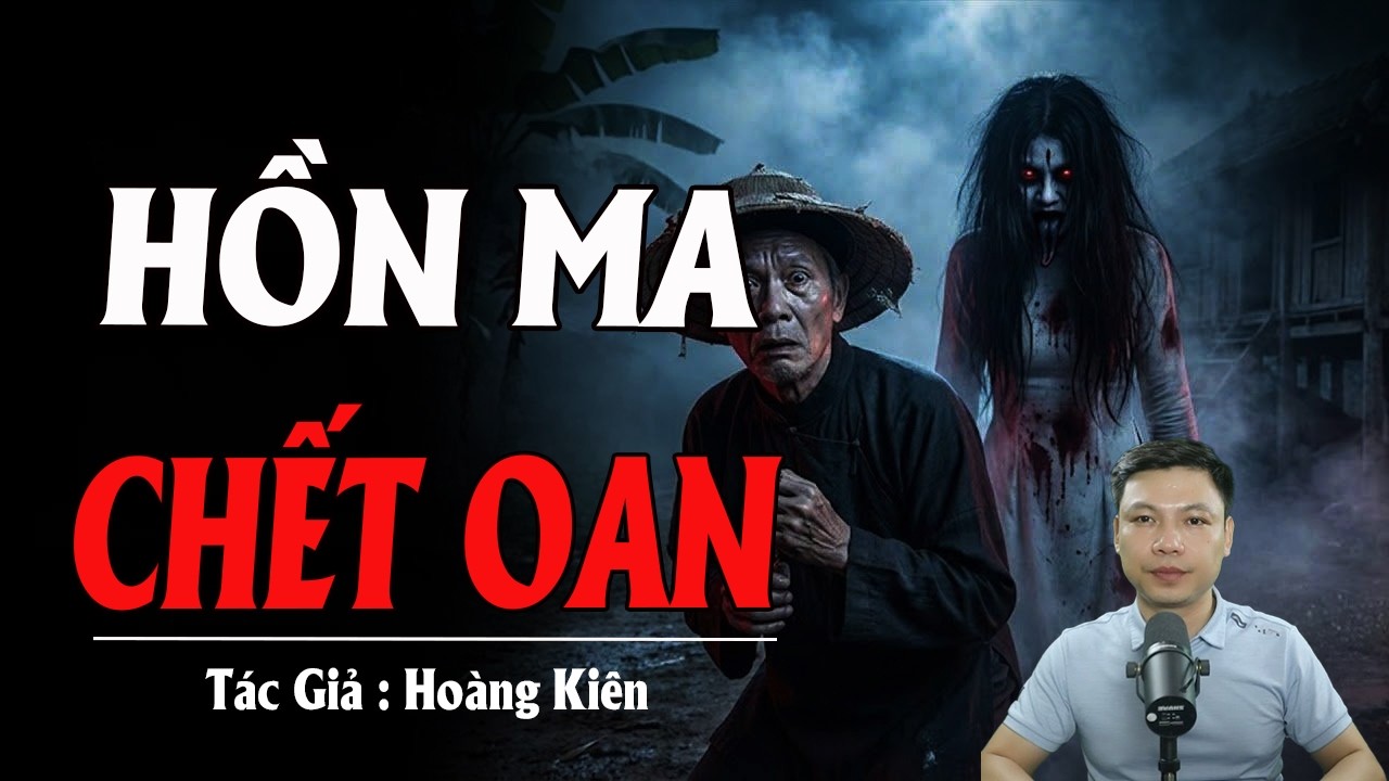 HỒN MA CHẾT OAN | Truyện Ma Kinh Dị - Tuyển Tập Truyện Ma Đình Soạn Hay 2026