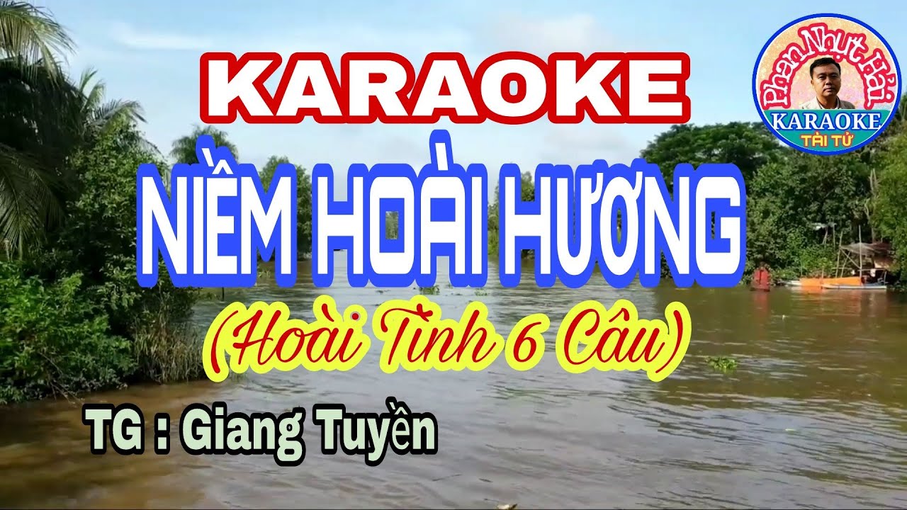 karaoke NIỀM HOÀI HƯƠNG | Hoài Tình 6 Câu | TG : Giang Tuyền