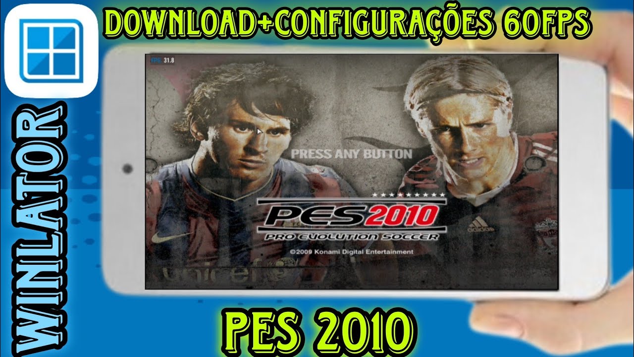 DOWNLOAD + CONFIGURAÇÕES DO PES 2010 NO WINLATOR// PRA CELULAR FRACO 60FPS
