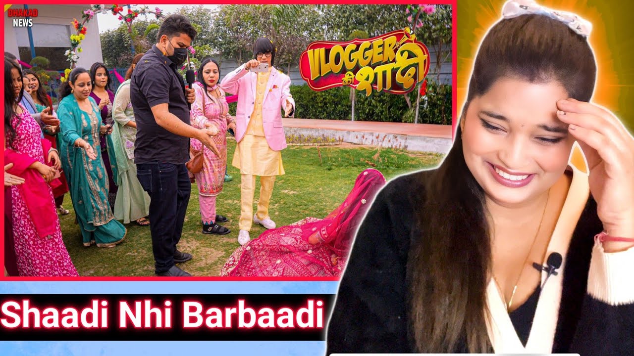 Vlogger Ki Shadi | @harshrajputofficial New Video | Dhakad Reporter | REACTION | SWEET CHILLIZ |
