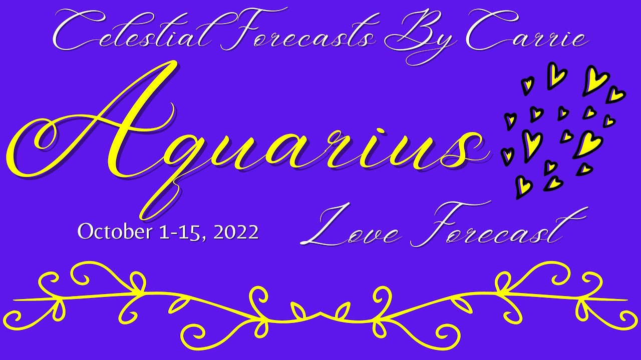 AQUARIUS LOVE FORECAST ♒MEANT TO BE! | ANYTHING IS POSSIBLE! | CELESTIAL FORECASTS BY CARRIE |